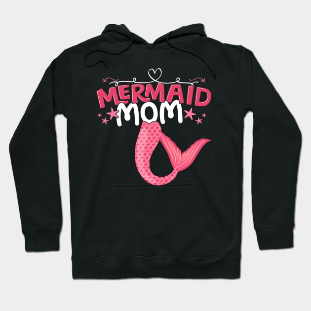 Mermaid MOM - Girl Birthday Party Gift graphic Hoodie by theodoros20